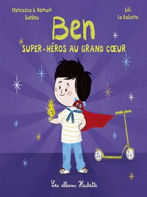 cover image of Ben, super-héros au grand coeur